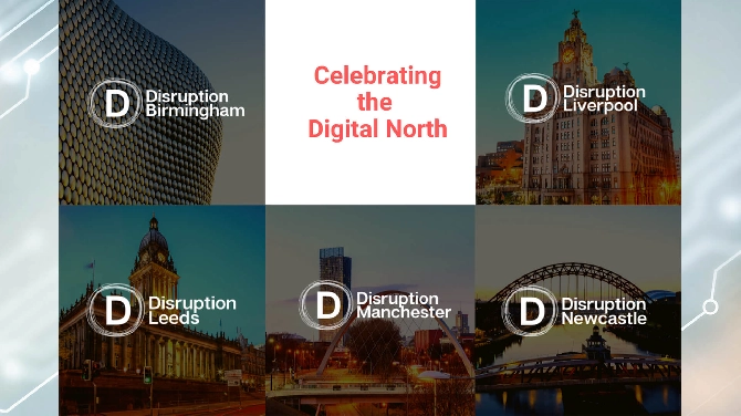 Disruption North Programme Opens To Celebrate Innovative Companies And Support Digital And Technological Talent In The North Of England
